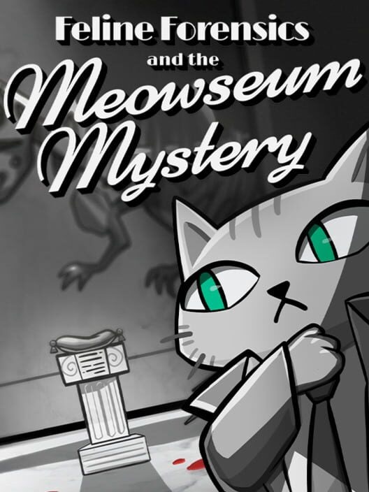 Retrouvez notre TEST : Feline Forensics and the Meowseum Mystery