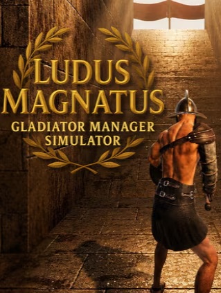 Retrouvez notre TEST : Ludus Magnatus: Gladiator Manager Simulator