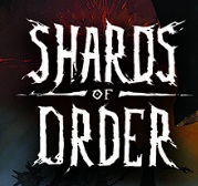 Retrouvez notre TEST : Shards of Order